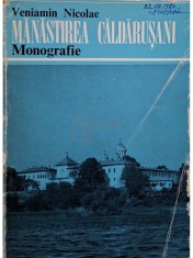 Veniamin Nicolae - Manastirea caldarusani - Monografie (Editia: 1973) foto