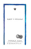 Morala secreta a economistului - Albert O. Hirschman - Baroque Books &amp; Arts
