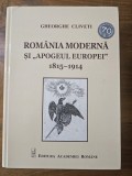 Rom&acirc;nia moderna si "apogeul Europei" : 1815-1914 / Gheorghe Cliveti (Editura Academiei Rom&acirc;ne, format mare)