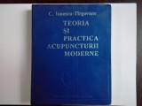 C. Ionescu-Tirgoviste - TEORIA SI PRACTICA ACUPUNCTURII MODERNE ( editura Academiei Romane, 1993, cartonata, format mare ). Stare aproape foarte buna, Alta editura