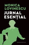 Cumpara ieftin Jurnal Esential, Monica Lovinescu - Editura Humanitas