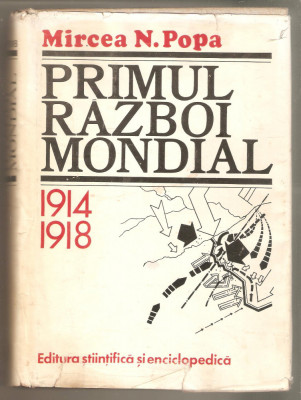 Mircea N.Popa-Primul Razboi Mondial 1914-1918 foto