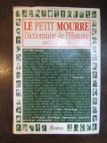 LE PETIT MOURRE DICTIONNAIRE DE L&#039;HISTOIRE-MICHEL MOURRE