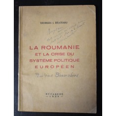 Georges I. Bratianu - La Roumanie et la crise du systeme politique europeen / Problema Basarabiei - 1936