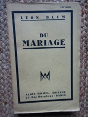 DU MARIAGE - LEON BLUM (CARTE IN LIMBA FRANCEZA)