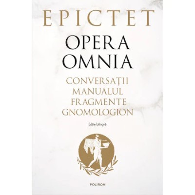 Opera Omnia - Epictet, ed 2022 foto
