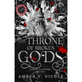 The Throne of Broken Gods - Gods &amp; Monsters Book Two - Amber V. Nicole, 2024