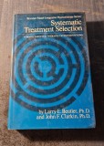 Systematic Treatment selection Larry E. Beutler John Clarkin