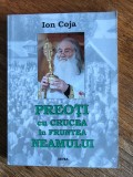 Preoti cu crucea in fruntea neamului - Ion Coja, 2017, stare buna / R4P5S