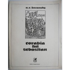 Corabia lui Sebastian (Poezii si antipoezii) &ndash; A. E. Baconsky