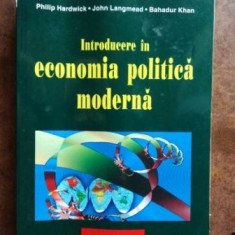 Introducere in economia politica moderna- Philip Hardwick, John Langmead