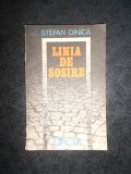 STEFAN DINICA - LINIA DE SOSIRE