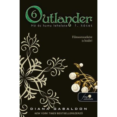 Outlander 6/1. - H&amp;oacute; &amp;eacute;s hamu lehelete - puha k&amp;ouml;t&amp;eacute;s - Diana Gabaldon foto