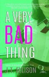 A Very Bad Thing J. T. Ellison Thriller Psihologic Paperback Carti in Engleza