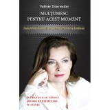 Multumesc pentru acest moment - Val&eacute;rie Trierweiler