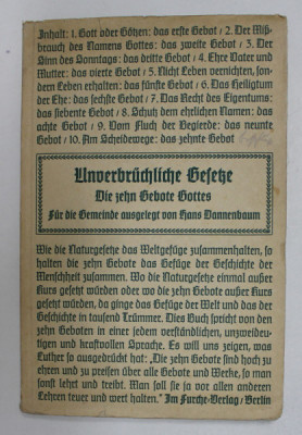 UNVERBRUCHCHLICHE GEFESE - DIE ZEHN GEBOTE GOTTES FUR DIE GEMEINDE AUSGELEGT von HANS DANNENBAUM , 1937 , TEXT CU CARACTERE GOTICE foto