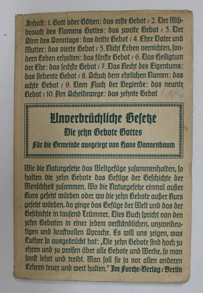 UNVERBRUCHCHLICHE GEFESE - DIE ZEHN GEBOTE GOTTES FUR DIE GEMEINDE AUSGELEGT von HANS DANNENBAUM , 1937 , TEXT CU CARACTERE GOTICE