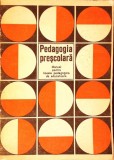 PEDAGOGIE PRESCOLARA MANUAL PENTRU LICEELE PEDAGOGICE DE EDUCATOARE-FLORICA ANDREESCU, MARGARETA TURCAS SI -280469
