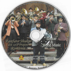 CD Fanfara Shukar Din Zece Prăjini ‎– Shukar & World Music, fără copertă față