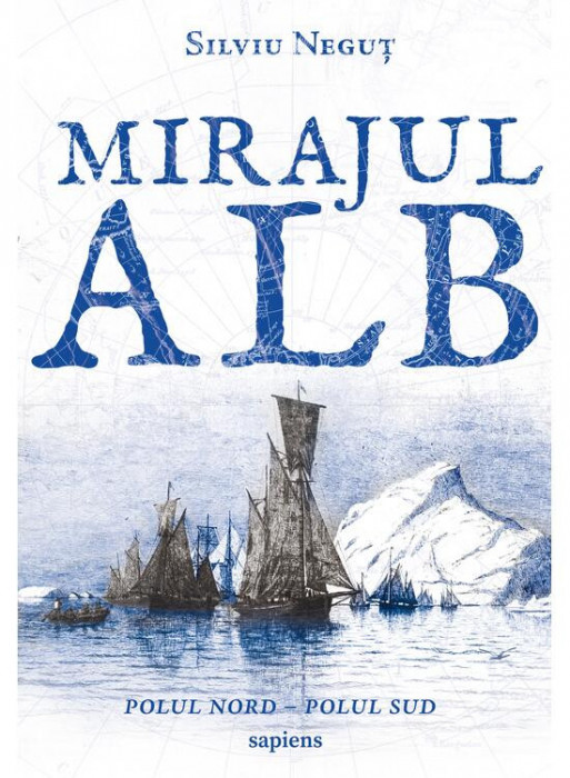 Mirajul Alb, Silviu Negut - Editura Art