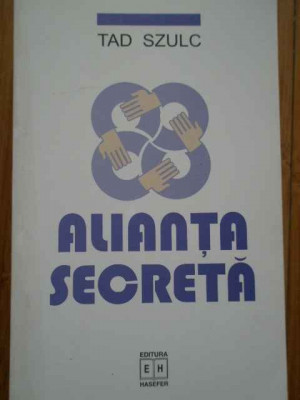Alianta Secreta - Tad Szulc ,285957 foto