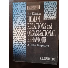 Human Relations and Onganisational Behaviour - R. S. Dwivedi