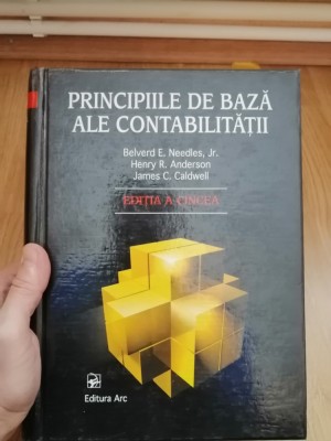 Principiile de baza ale contabilitatii - Belverd E. Needles : 2001 foto