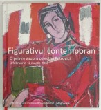 FIGURATIVUL CONTEMPORAN, O PRIVIRE ASUPRA COLECTIEI PETROVICI, 3 FEBRUARIE - 2 MARTIE 2018, ALBUM de VASILE PETROVICI si MADALINA MIREA, 2018, DEDICAT
