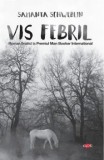 Cumpara ieftin Vis febril/Samanta Schweblin