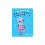 Strange Planet: Existence Chronicle