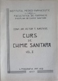 Curs Chimie Sanitara Vol. 2, Victor Nastase, 1977, Litografia IMF Iasi, Romana, 343 pagini, Stare Buna