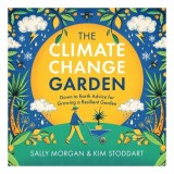 Cumpara ieftin The Climate Change Garden, Updated Edition: Down T(...)