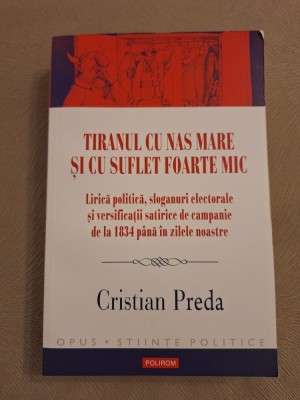 Tiranul cu nas mare si cu suflet foarte mic - Cristian Preda foto