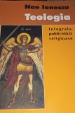 Teologia Integrala Publicisticii Religioase - Nae Ionescu, Editura Deisis, 2003, 664 pagini