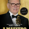 A Maestro - Ennio Morricone - Exkluz&iacute;v besz&eacute;lget&eacute;s Ennio Morricon&eacute;val, a filmzene halhatatlan legend&aacute;j&aacute;val - Kir&aacute;ly Levente