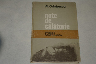 Note de calatorie - Al. Odobescu - 1981 foto