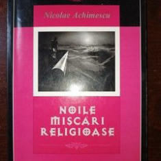 Noile miscari religioase- Nicolae Achimescu