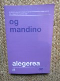Alegerea - Og Mandino