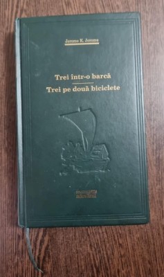 TREI INTR-O BARCA / TREI PE DOUA BICICLETE de JEROME K. JEROME foto