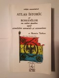 Natalia Tulbure - Atlas istoric al rom&acirc;nilor cu cetiri pentru uzul școalelor normale și secundare (ed. anastatică)