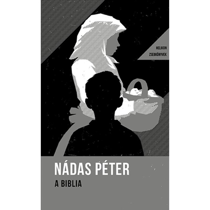 A Biblia - Helikon zsebk&ouml;nyvek 38. - N&aacute;das P&eacute;ter