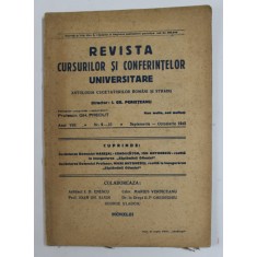 REVISTA CURSURILOR SI CONFERINTELOR UNIVERSITARE - ANTOLOGIA CUGETATORILOR ROMANI SI STRAINI , ANUL VIII, NR. 3-5 , MARTIE - MAI , 1943