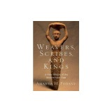 Weavers, Scribes, and Kings: A New History of the Ancient Near East
