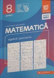 MATEMATICA: ALGEBRA, GEOMETRIE, CLASA A VIII-A, PARTEA 1-ANTON NEGRILA, MARIA NEGRILA-249345