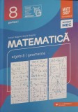 MATEMATICA: ALGEBRA, GEOMETRIE, CLASA A VIII-A, PARTEA 1-ANTON NEGRILA, MARIA NEGRILA