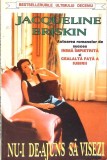 NU-I DE-AJUNS SA VISEZI-JACQUELINE BRISKIN-270366