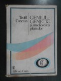 Teofil Craciun - Geniul genetic si ameliorarea plantelor (1987, ed. cartonata)