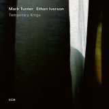 Temporary Kings - Vinyl | Mark Turner, Jazz, ECM Records