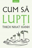 Cumpara ieftin Cum să lupți