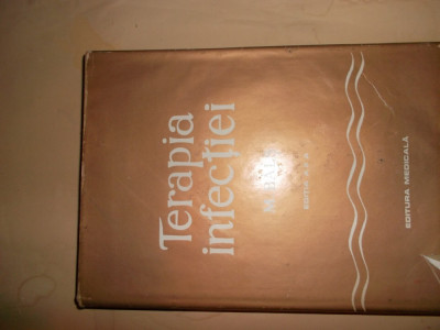 TERAPIA INFECTIEI , EDITIA A II - A de M. BALS , 1976 foto